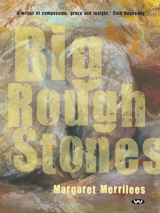 Title details for Big Rough Stones by Margaret Merrilees - Available